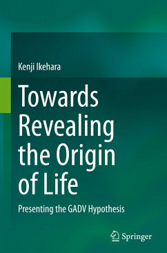 Towards Revealing the Origin of Life - Ikehara, Kenji