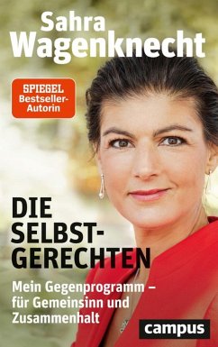 Die Selbstgerechten (eBook, ePUB) - Wagenknecht, Sahra