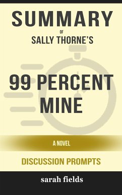 99 Percent Mine: A Novel by Sally Thorne (Discussion Prompts) (eBook, ePUB) - Fields, Sarah