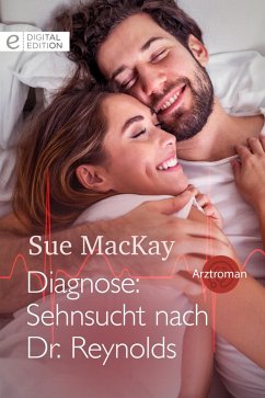 Diagnose: Sehnsucht nach Dr. Reynolds (eBook, ePUB) - Mackay, Sue