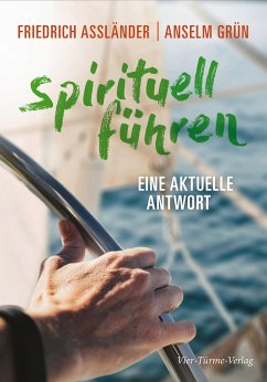 Spirituell führen - Grün, Anselm;Assländer, Friedrich