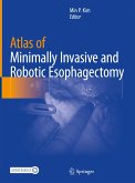 Atlas of Minimally Invasive and Robotic Esophagectomy (eBook, PDF)