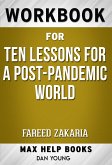 Workbook for Ten Lessons for a Post-Pandemic World by Fareed Zakaria (eBook, ePUB)