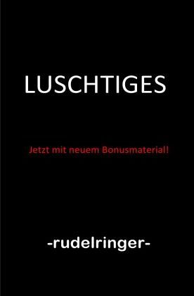 Luschtiges Luschtiges