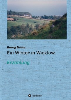 Ein Winter in Wicklow - Grote, Georg