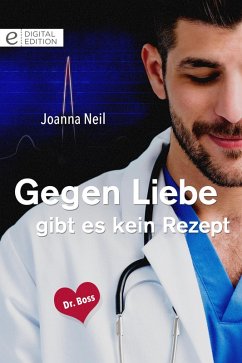 Gegen Liebe gibt es kein Rezept (eBook, ePUB) - Neil, Joanna