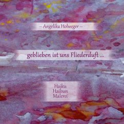 geblieben ist uns Fliederduft ... (eBook, ePUB) - Holweger, Angelika