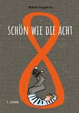 Schön wie die Acht (eBook, ePUB)