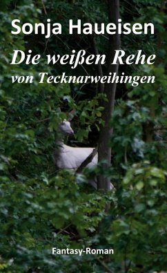 Cover Die weißen Rehe von Tecknarweihingen (eBook, ePUB)