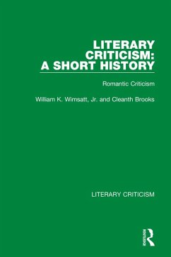 Literary Criticism: A Short History (eBook, ePUB) - Wimsatt Jr., William K.; Brooks, Cleanth