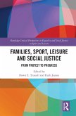 Families, Sport, Leisure and Social Justice (eBook, ePUB)