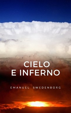 Cielo e Inferno (eBook, ePUB) - Swedenborg, Emanuel