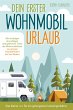 Dein erster Wohnmobil-Urlaub - Das... - Bild 1