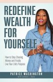 Redefine Wealth for Yourself (eBook, ePUB)