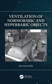 Ventilation of Normobaric and Hyperbaric Objects (eBook, PDF)