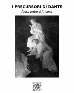 I precursori di Dante (eBook, ePUB) - D'Ancona, Alessandro