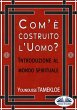 Com'È Costruito L'Uomo? (eBook, ePUB) - Bild 1