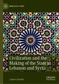 Civilization and the Making of the State in Lebanon and Syria (eBook, PDF)