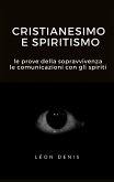 Cristianesimo e spiritismo (eBook, ePUB)