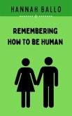 Remembering How to be Human (eBook, ePUB)