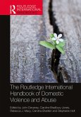 The Routledge International Handbook of Domestic Violence and Abuse (eBook, ePUB)