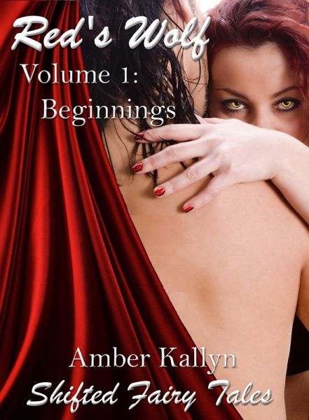 Red's Wolf Volume 1: Beginnings (eBook, ePUB) Red's Wolf Volume 1: Beginnings (eBook, ePUB)