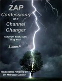 ZAP: Confessions of a Channel Changer (eBook, ePUB) ZAP: Confessions of a Channel Changer (eBook, ePUB)