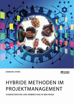 Hybride Methoden im Projektmanagement. Charakteristika und Verbreitung in der Praxis (eBook, PDF) - Aydin, Barbara