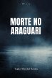 Morte no Araguari (eBook, ePUB) - Bild 1