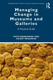 Managing Change in Museums and Galleries (eBook, ePUB)