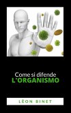 Come si difende l'organismo (eBook, ePUB)