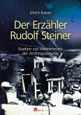 Der Erzähler Rudolf Steiner (eBook, ePUB)