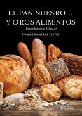El pan nuestro... y otros alimentos (eBook, ePUB)