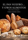 El pan nuestro... y otros alimentos (eBook, ePUB)