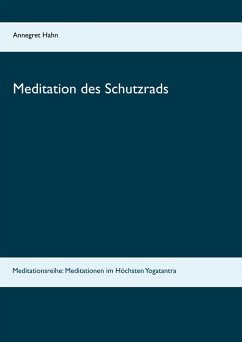 Meditation des Schutzrads (eBook, ePUB)