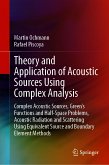 Theory and Application of Acoustic Sources Using Complex Analysis (eBook, PDF)