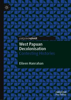 West Papuan Decolonisation (eBook, PDF) - Hanrahan, Eileen