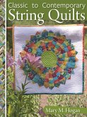 Classic to Contemporary String Quilts (eBook, ePUB)