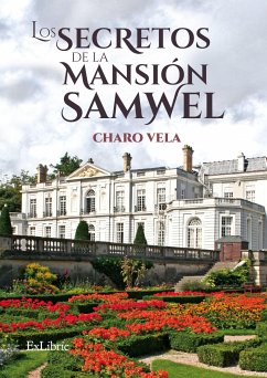 Los secretos de la mansión Samwel (eBook, ePUB) - Vela, Charo