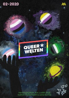 Queer*Welten (eBook, ePUB) - Hodes, James Mendez; Doğan, Aşkın-Hayat; Creydt, Rafaela; Knödler, Elena L.