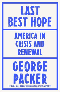 Last Best Hope - Packer, George