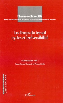 Les temps du travail cycles et irréversibilité - Collectif