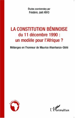 La constitution béninoise du 11 décembre 1990 : un modèle pour l'Afrique ? - Aivo, Frédéric Joël