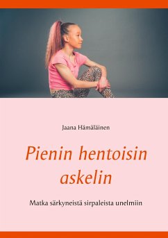 Pienin hentoisin askelin - Hämäläinen, Jaana