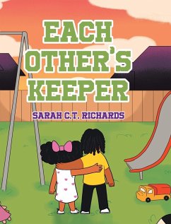 Each Other's Keeper - Richards, Sarah C. T.