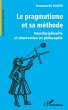 Le pragmatisme et sa méthode - Bild 1