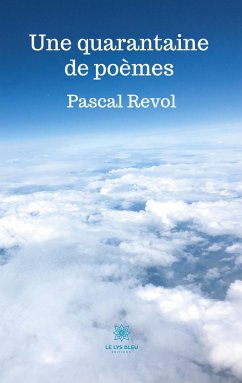 Une quarantaine de poèmes - Revol, Pascal