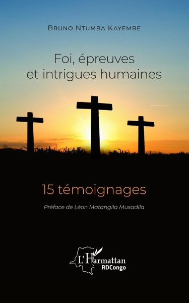 Foi, épreuves et intrigues humaines Foi, épreuves et intrigues humaines