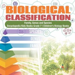 Cover Biological Classification   Family, Genus and Species   Encyclopedia Kids Books Grade 7   Children's Biology Books