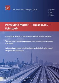 Particulate matter in high-speed rail and maglev systems - Tonkaja Pyl - Feinstaub - Klühspies, Johannes; Kircher, Roland; Eiler, Kenji; Fritz, Eckert; Zaitsev, Anatoly